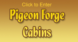 Click Here to see Pigeon Forge Cabins